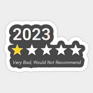 2023 One Star Rating - Very Bad Would Not Recommend Funny Sticker